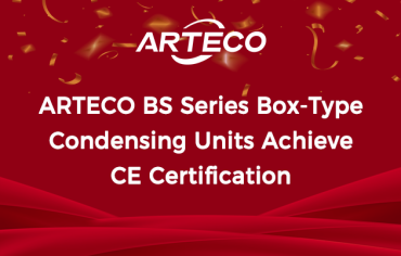 ARTECO Refrigeration's BS Series Box-Type Condensing Units Achieve CE Certification
